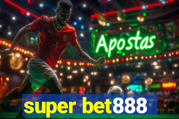 super bet888